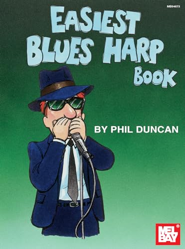 Easiest Blues Harp Book (Mbgu) von Mel Bay Publications, Inc.